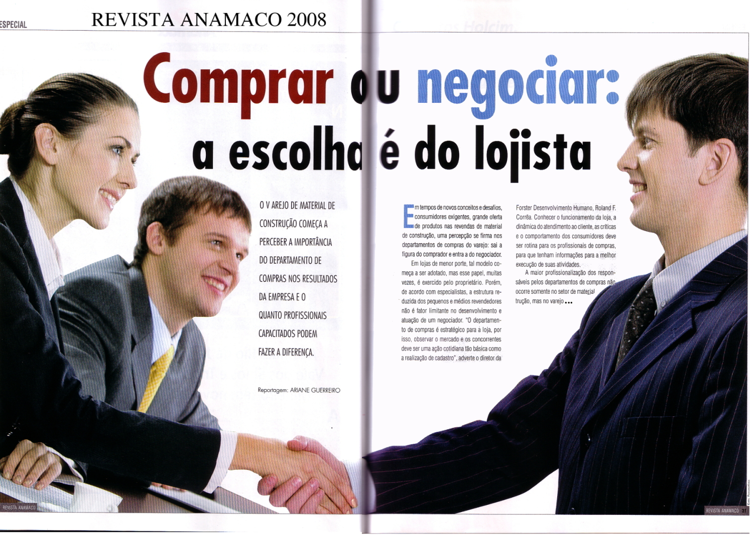 A FORSTER Desenvolvimento Humano atua em duas áreas estratégicas: 1 - Desenvolvimento Humano – Educaçao Corporativa (cursos, workshops, programas de educaçao)e treinamento, Gestao do Capital Humano: head hunting, consultoria de RH, outplacement, gestao de carreira e capacitaçao; 2 - Desenvolvimento e Gestao de Negócios – consultoria voltada a Gestao de Projeto, Implantaçao, start up e Administraçao de Novas Unidades (indústria ou serviços com TI), novos Negócios, Produtos e Reestruturaçao de Organizaçoes.